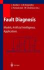 Image for Fault diagnosis  : models, artificial intelligence, applications
