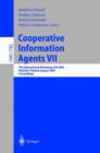 Image for Cooperative Information Agents VII : 7th International Workshop, CIA 2003, Helsinki, Finland, August 27-29, 2003, Proceedings