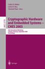 Image for Cryptographic Hardware and Embedded Systems -- CHES 2003 : 5th International Workshop, Cologne, Germany, September 8-10, 2003, Proceedings