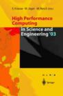 Image for High Performance Computing in Science and Engineering &#39;03 : Transactions of the High Performance Computing Center Stuttgart (HLRS) 2003