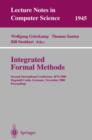 Image for Integrated formal methods: Second International Conference, IFM 2000, Dagstuhl Castle, Germany, November 1-3, 2000 : proceedings