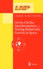 Image for Gyros, Clocks, Interferometers...: Testing Relativistic Gravity in Space : 562