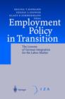 Image for Employment Policy in Transition : The Lessons of German Integration for the Labor Market
