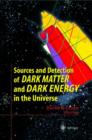 Image for Sources and Detection of Dark Matter and Dark Energy in the Universe : Fourth International Symposium Held at Marina del Rey, CA, USA February 23-25, 2000