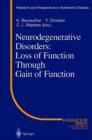 Image for Neurodegenerative Disorders: Loss of Function Through Gain of Function