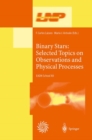 Image for Binary Stars: Selected Topics on Observations and Physical Processes : Lectures Held at the Astrophysics School XII Organized by the European Astrophysics Doctoral Network (EADN) in La Laguna, Tenerif