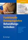 Image for Funktionelle Bewegungslehre : Behandlungstechniken