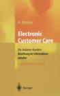 Image for Electronic Customer Care : Die Anbieter-Kunden-Beziehung im Informationszeitalter