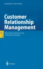 Image for Customer relationship management  : electronic customer care in the new economy