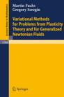 Image for Variational Methods for Problems from Plasticity Theory and for Generalized Newtonian Fluids