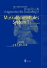 Image for Handbuch Diagnostische Radiologie : Muskuloskelettales System 1