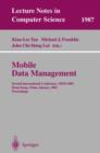 Image for Mobile Data Management : Second International Conference, MDM 2001 Hong Kong, China, January 8-10, 2001 Proceedings