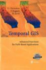Image for Temporal GIS : Advanced Functions for Field-Based Applications