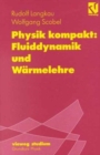 Image for Physik Kompakt: Fluiddynamik Und Warmelehre