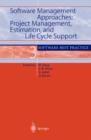 Image for Software management approaches  : project management, estimation, and life cycle support