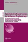 Image for Fundamental Approaches to Software Engineering : 4th International Conference, FASE 2001 Held as Part of the Joint European Conferences on Theory and Practice of Software, ETAPS 2001 Genova, Italy, Ap