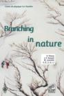 Image for Branching in Nature : Dynamics and Morphogenesis of Branching Structures, from Cell to River Networks