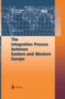 Image for The Integration Process between Eastern and Western Europe