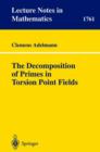 Image for The Decomposition of Primes in Torsion Point Fields