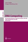 Image for DNA Computing : 6th International Workshop on DNA-Based Computers, DNA 2000, Leiden, The Netherlands, June 13-17, 2000. Revised Papers