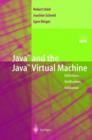 Image for Java and the Java Virtual Machine : Definition, Verification, Validation