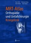 Image for Mrt-Atlas Orthopadie Und Unfallchirurgie : Kniegelenk