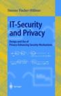 Image for IT-Security and Privacy : Design and Use of Privacy-Enhancing Security Mechanisms