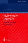 Image for Power Systems Harmonics : Fundamentals, Analysis and Filter Design