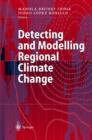 Image for Detecting and Modelling Regional Climate Change