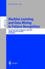 Image for Machine Learning and Data Mining in Pattern Recognition : Second International Workshop, MLDM 2001, Leipzig, Germany, July 25-27, 2001. Proceedings