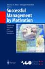 Image for Successful management by motivation  : balancing intrinsic and extrinsic incentives