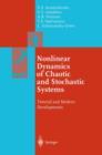 Image for Nonlinear Dynamics of Chaotic and Stochastic Systems