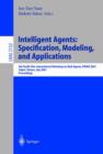 Image for Intelligent Agents: Specification, Modeling, and Application