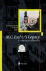 Image for M.C. Escher&#39;s legacy  : a centennial celebration