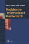 Image for Medizinische Informatik und Bioinformatik
