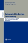 Image for Automated Deduction in Geometry : Third International Workshop, ADG 2000, Zurich, Switzerland, September 25-27, 2000, Revised Papers