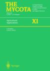 Image for The mycota  : a comprehensive treatise on fungi as experimental systems for basic and applied research11: Agricultural applications