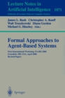 Image for Formal Approaches to Agent-Based Systems : First International Workshop, FAABS 2000 Greenbelt, MD, USA, April 5-7, 2000 Revised Papers