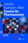 Image for Chemie fur Pharmazeuten : Unter Berucksichtigung des „GK“ Pharmazie