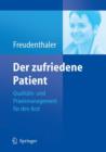 Image for Der zufriedene Patient : Qualitats- und Praxismanagement fur den Arzt