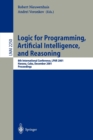 Image for Logic for Programming, Artificial Intelligence, and Reasoning : 8th International Conference, LPAR 2001, Havana, Cuba, December 3-7, 2001, Proceedings