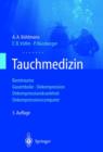 Image for Tauchmedizin : Barotrauma Gasembolie · Dekompression Dekompressionskrankheit Dekompressionscomputer