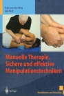 Image for Manuelle Therapie. Sichere Und Effektive Manipulationstechniken
