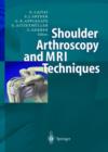 Image for Shoulder Arthroscopy and MRI-Techniques