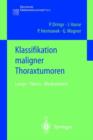 Image for Klassifikation maligner Thoraxtumoren : Lunge · Pleura · Mediastinum