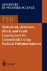 Image for Statistical, Gradient, Block and Graft Copolymers by Controlled/Living Radical Polymerizations