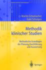 Image for Methodik Klinischer Studien : Methodische Grundlagen Der Planung, Durchfhrung Und Auswertung