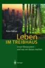 Image for Leben Im Treibhaus : Unser Klimasystem -- Und Was Wir Daraus Machen