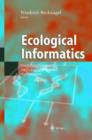 Image for Ecological Informatics : Understanding Ecology by Biologically-inspired Computation