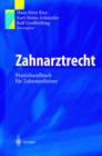 Image for Zahnarztrecht: : Praxishandbuch Fur Zahnmedizinerr